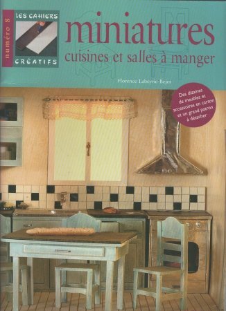 Книга на французском языке «Миниатюрные кухни и столовые»